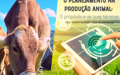 Blog O pLANEJAMENTO NA PRODUÇÃO ANIMAL:
o Propósito e as suas técnicas